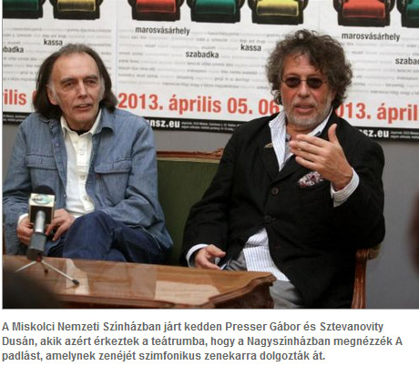 Sztevanovity Dus�n �s Presser G�bor Miskolcon